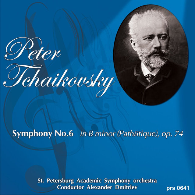 Peter Tchaikovsky. Symphony No.6 in B Minor (Pathétique), Op. 74