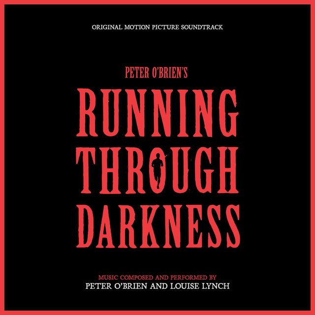 Running Through Darkness (Original Motion Picture Soundtrack)