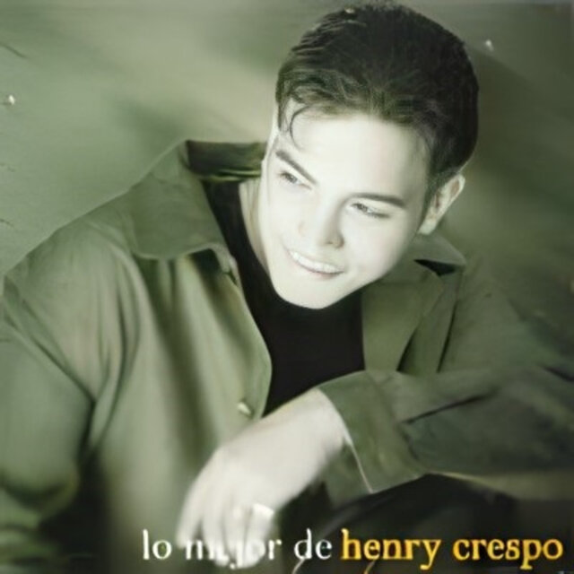 Lo Mejor De Henry Crespo