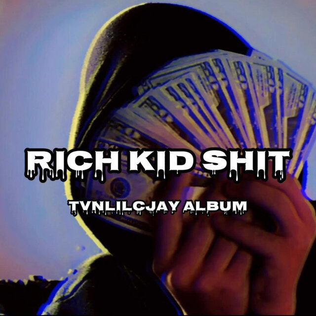 Rich Kid Shit