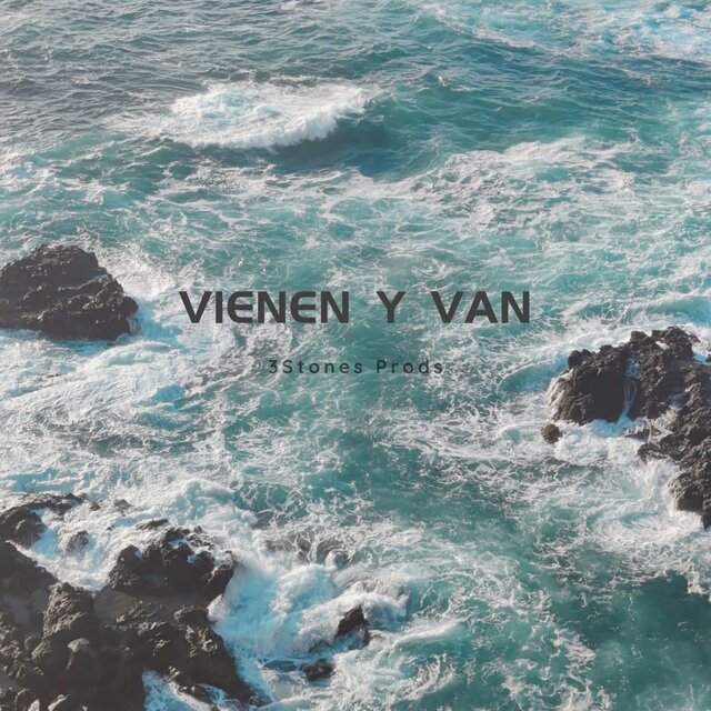 Vienen y van