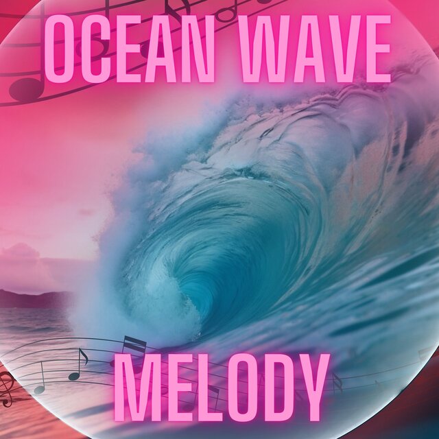 Ocean Wave Melody