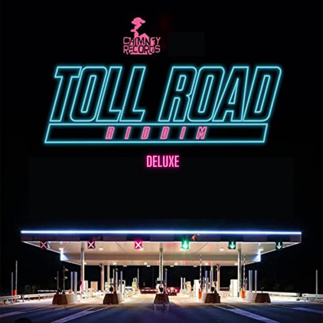 Toll Road Riddim (Deluxe)