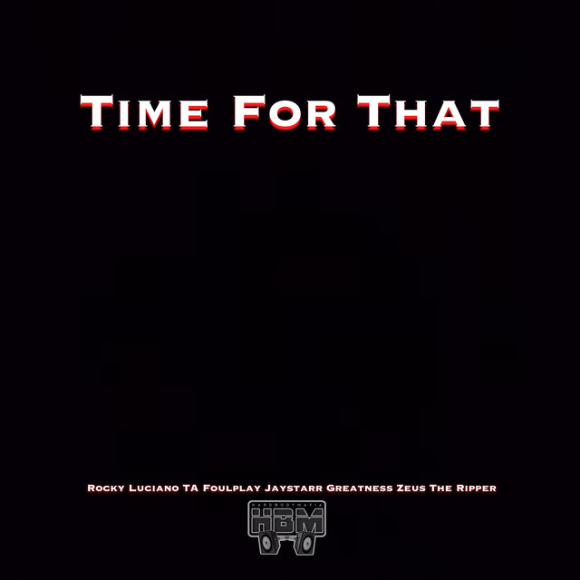 Time For That
