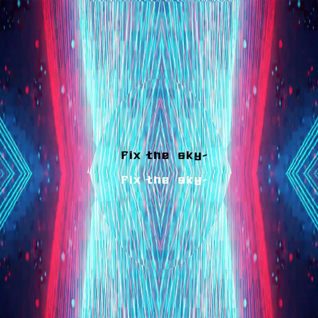 Fix the Sky