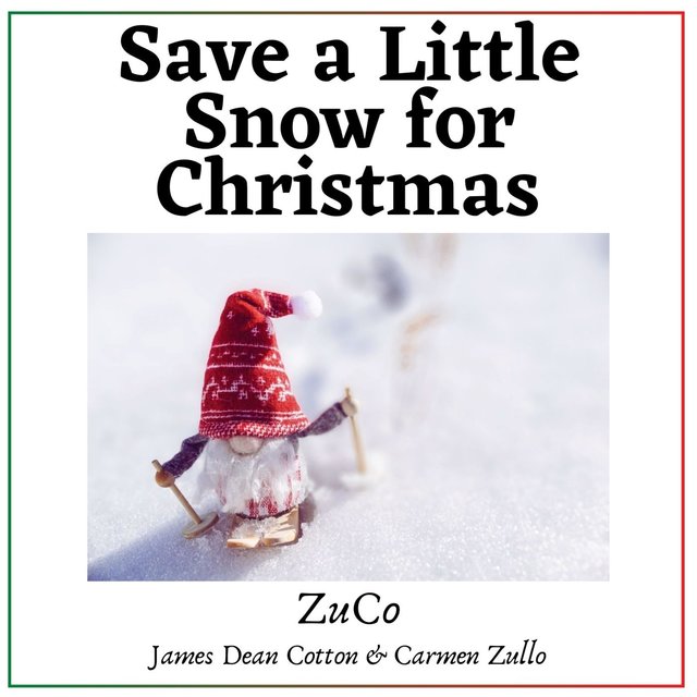 Save A Little Snow For Christmas