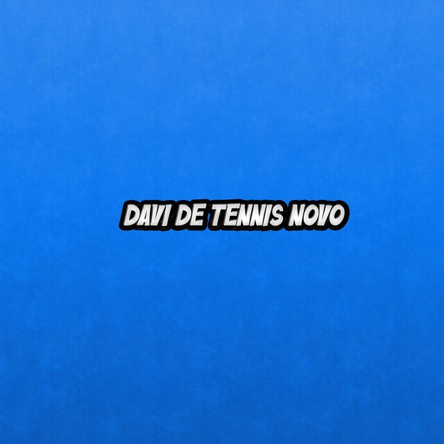 Davi de tennis novo