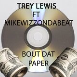 Bout Dat Paper