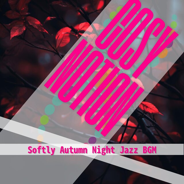 Softly Autumn Night Jazz Bgm