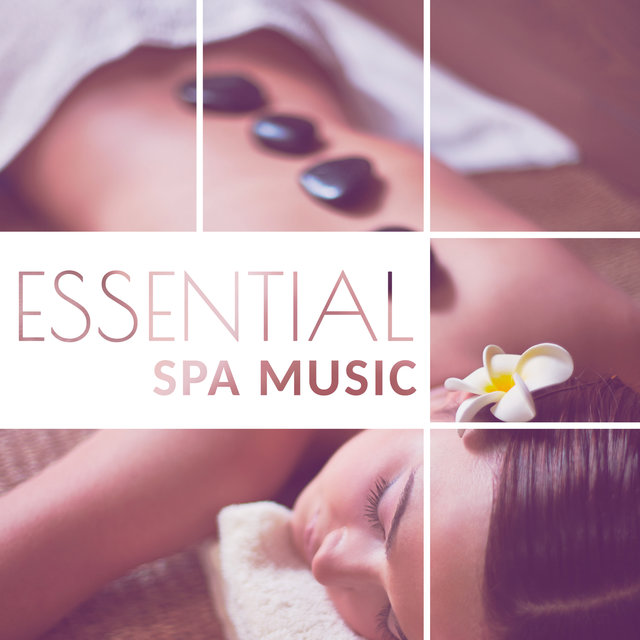 Essential Spa Music – Background Spa Music, Wellness and Beauty Center, Bliss Cure
