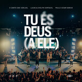 Tu És Deus (A Ele) [Ao Vivo]