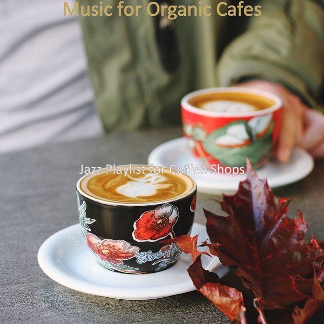 Music for Organic Cafes