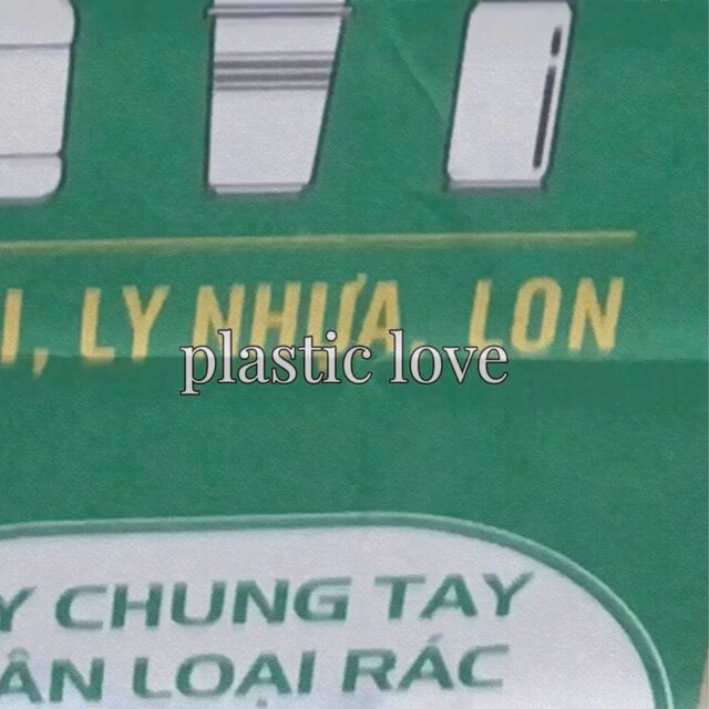 plastic love
