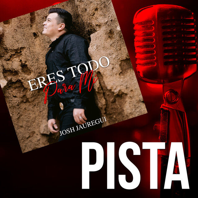 Eres Todo Para Mí (Pista)