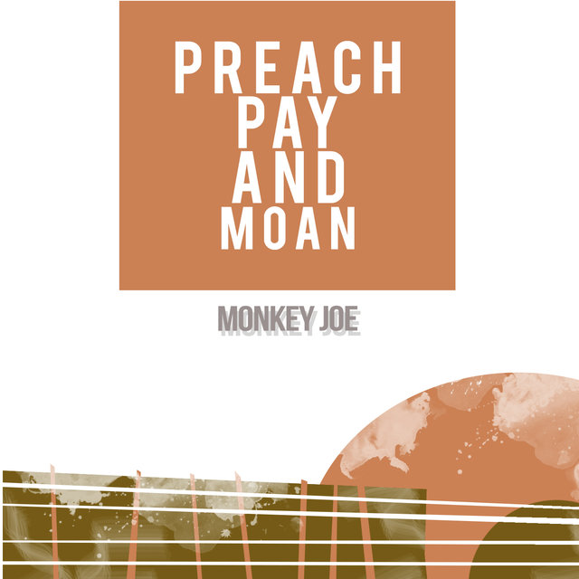Preach, Pay and Moan