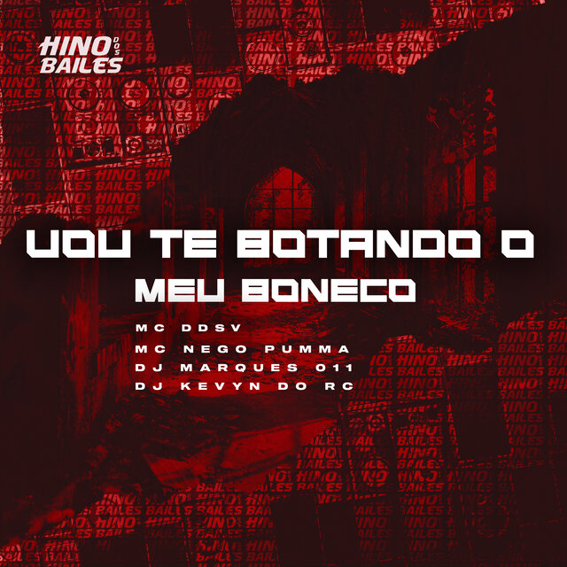Vou Te Botando o Meu Boneco
