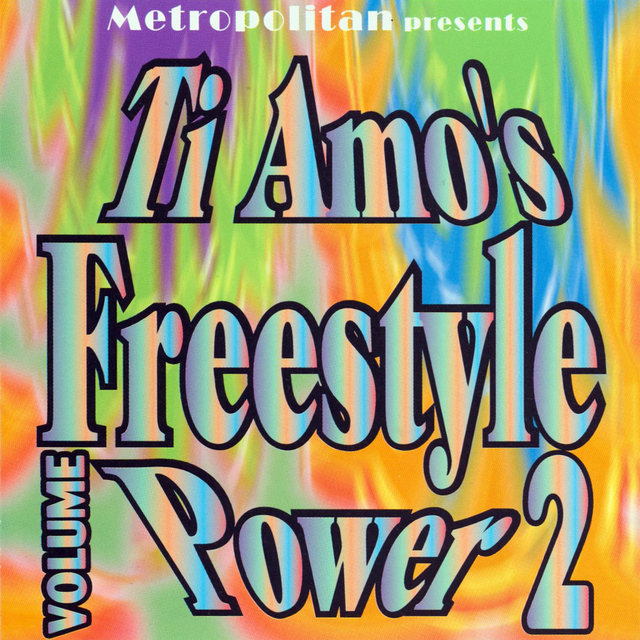 Ti Amo's Freestyle Power, Vol.2