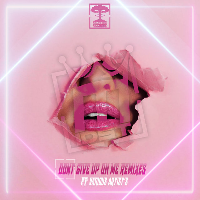 Dont Give Up On Me Remixes