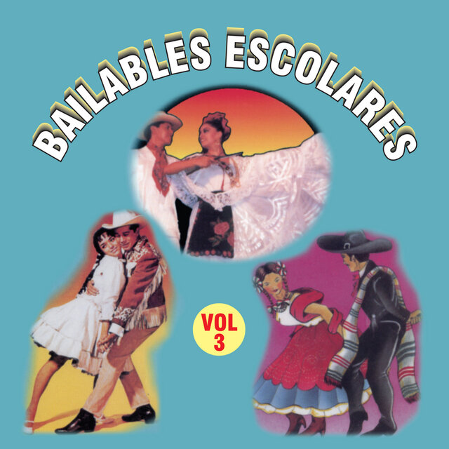 Bailables Escolares, Vol. 3