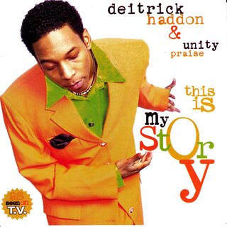Tidal Unity This Is My Story by Deitrick Haddon & Unity Praise on TIDAL