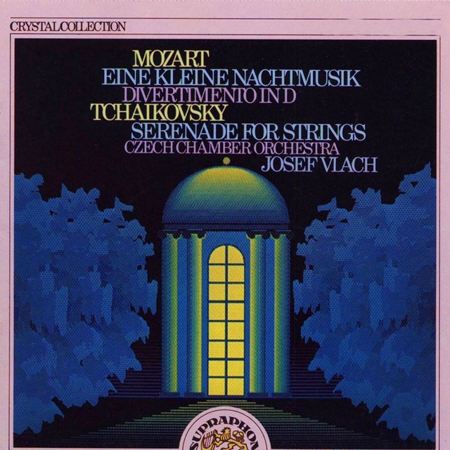 Mozart: Eine kleine Nachtmusik, Divertimento - Tchaikovsky: Serenade for Strings