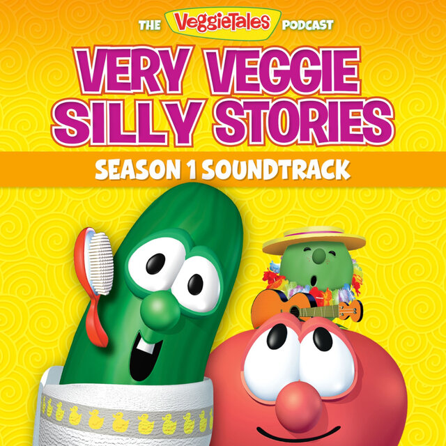 Very Veggie Silly Stories | Season 1 Soundtrack