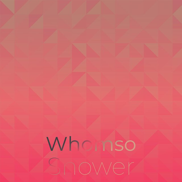 Whomso Snower