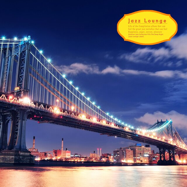 Emotion Jazz Collection Fills The Deep Night [Jazz Lounge Label]