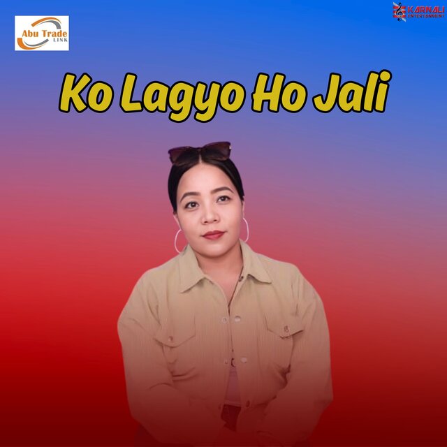 Ko Lagyo Ho Jali
