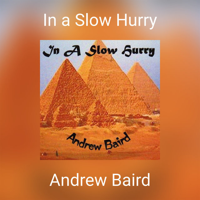 In a Slow Hurry