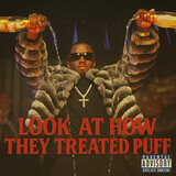 Look at How They Treated Puff
