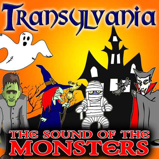 Transylvania, The Sound of the Monsters