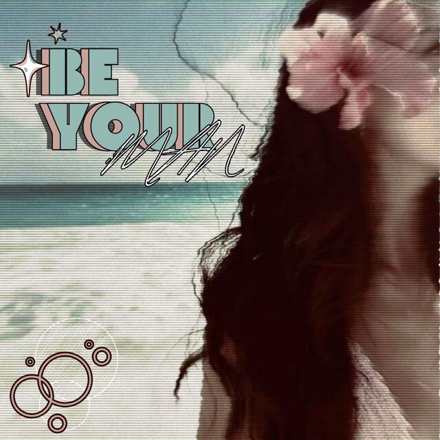 Be your man