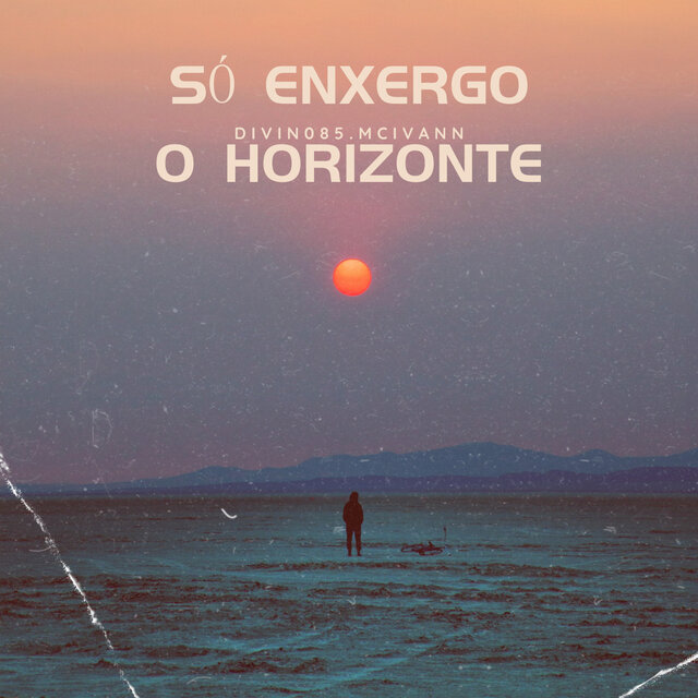 Só Enxergo o Horizonte
