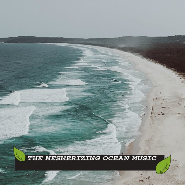 The Mesmerizing Ocean Music
