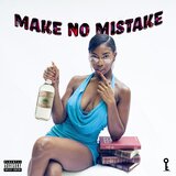 Make No Mistake