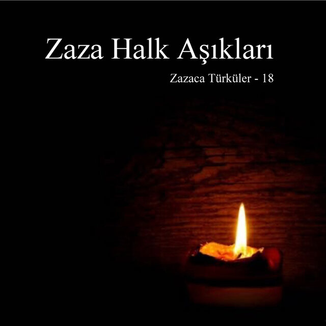 Zazaca Türküler - 18 (Zaza Halk Aşıkları)