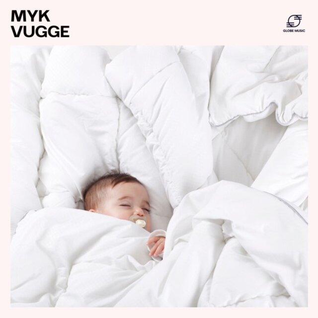 Myk Vugge: Vuggesanger for Babyer