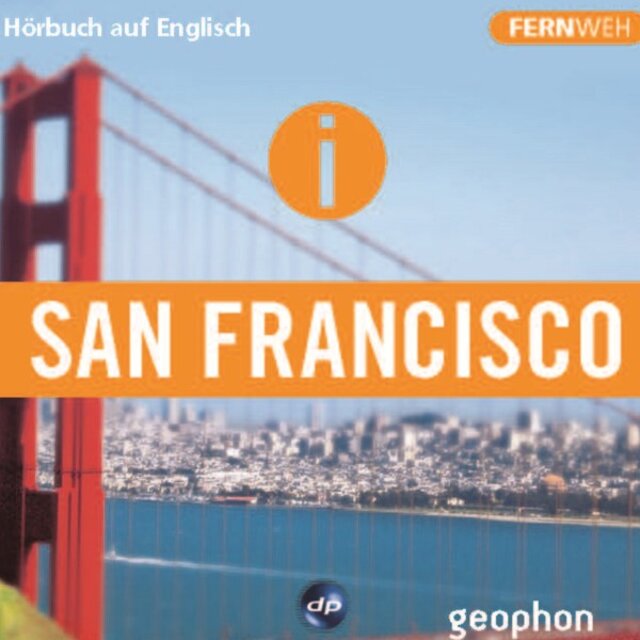 San Francisco. Hörbuch Auf Englisch. (Zwischen Golden Gate Und Chinatown.)