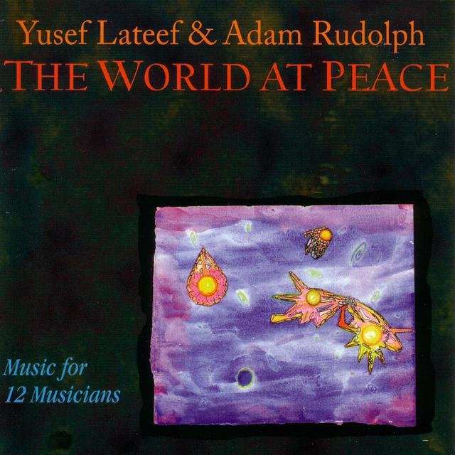 Cover art for album The World At Peace (Digital Only) by Yusef Lateef & Adam Rudolph