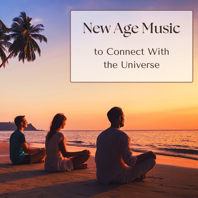 New Age Music to Connect With the Universe - Meditation Music to Release Negative Energy