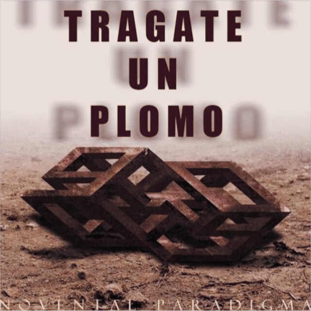 Trágate un Plomo