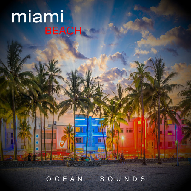 Miami Beach - Ocean Sounds