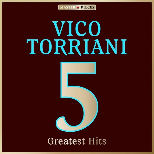 Masterpieces Presents Vico Torriani: 5 Greatest Hits