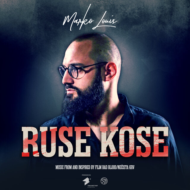 Ruse kose (Music From and Inspired by Film Bad Blood/Nečista krv)