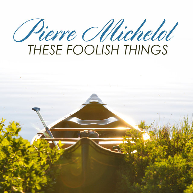 These Foolish Things