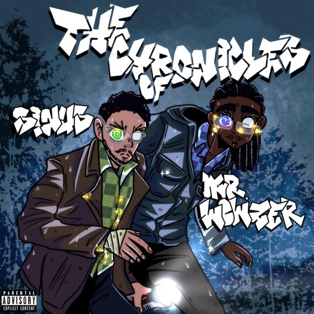 The Chronicles Of Sinus & Mr. Wowzer