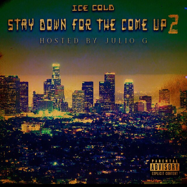 Stay Down For The Come Up 2
