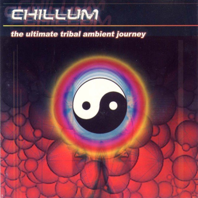 Chillum vol.1 - The Ultimate Tribal Ambient Journey