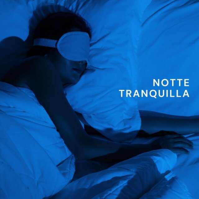 Notte Tranquilla